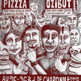 PIZZZA et OZIBUT à PARIS le 30 sept 16!!!