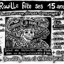 La rouille fête ses 15 ans! samedi 9 novembre!